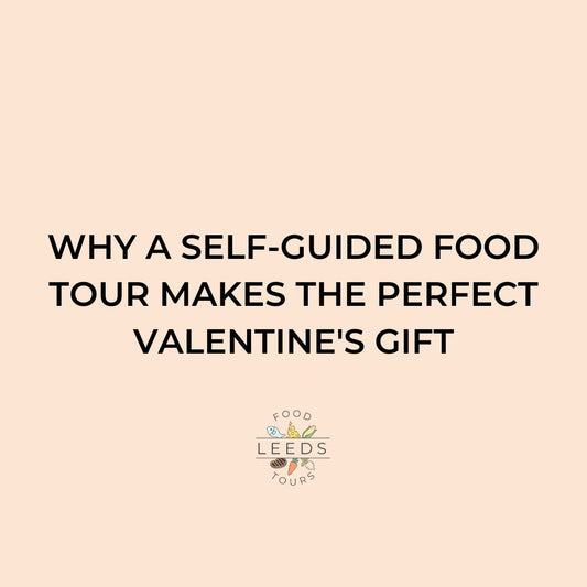 Why a Self-Guided Food Tour Makes the Perfect Valentine's Day Gift