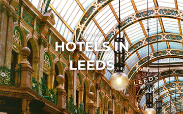 The Best Hotels in Leeds