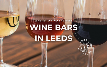 Discover Leeds' best wine bars