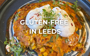 Your Guide to the Best Gluten Free Restaurants in Leeds