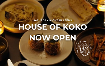 House of Koko Leeds City Centre | Now Open Saturday Evenings