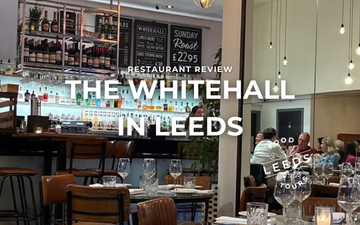 The Whitehall Leeds Review: A Must-Visit Restaurant for Date Night & Special Occasions