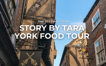 Indie Food Tours x Story By Tara: An Exclusive Food Tour of York